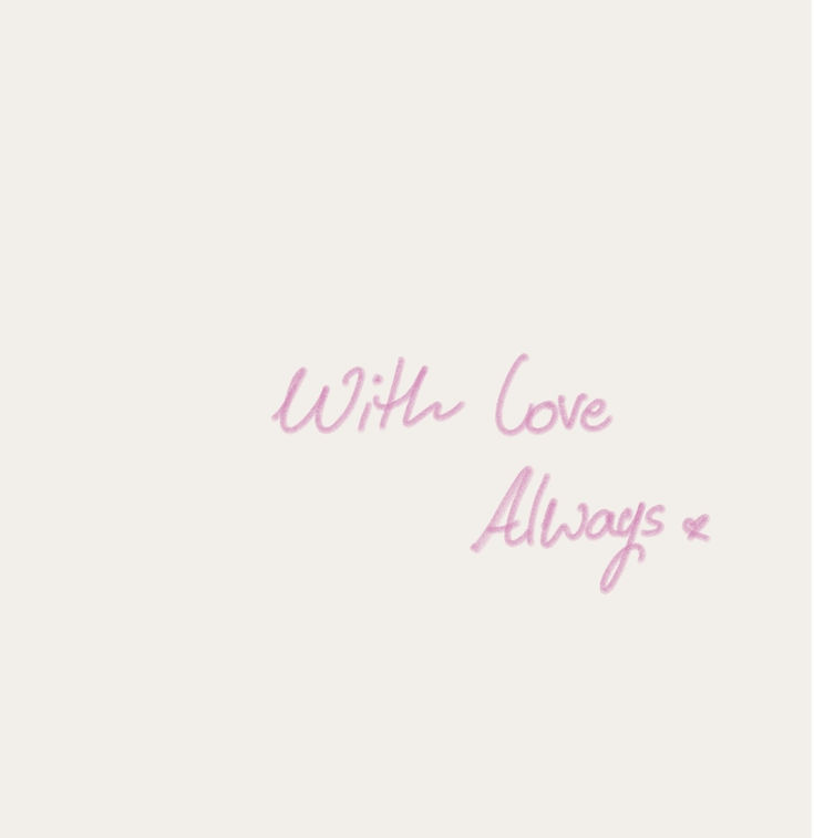 the words with love always written in pink ink