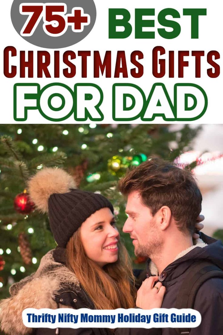 a man and woman standing in front of a christmas tree with the title 75 best christmas gifts for dad