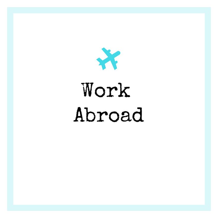 the words work abroad in black and blue on a white background with an airplane