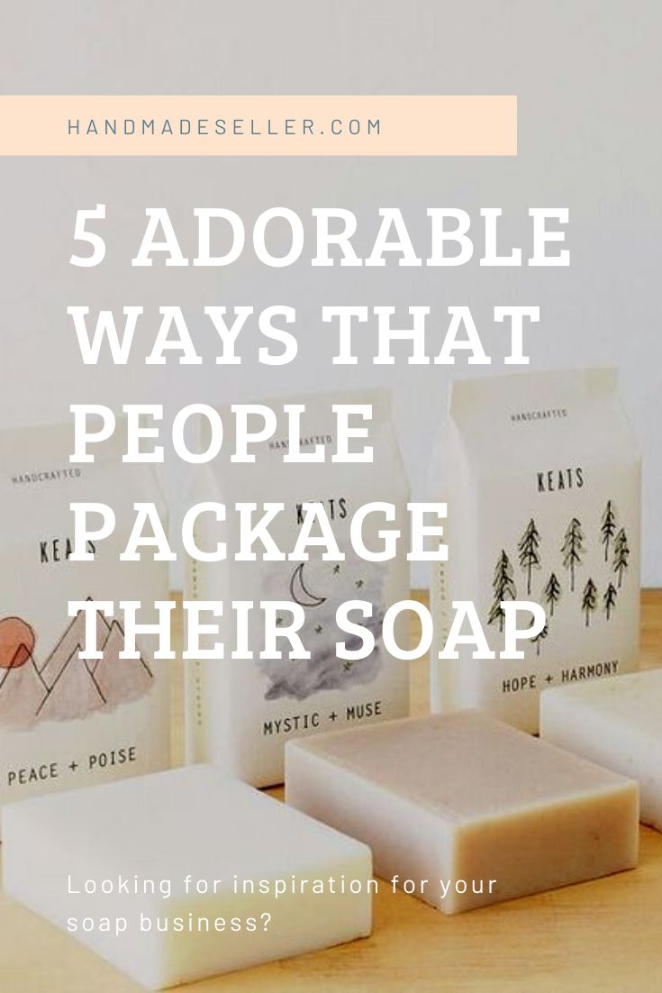 five soap bars with the words 5 adorable ways that people package their soap