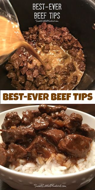 beef and rice in a white bowl with the words best - ever beef tips