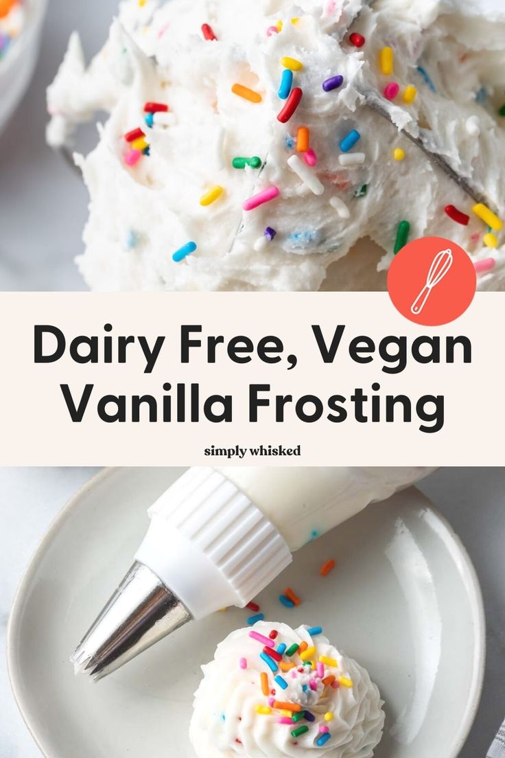 dairy - free, vegan vanilla frosting recipe with sprinkles on top