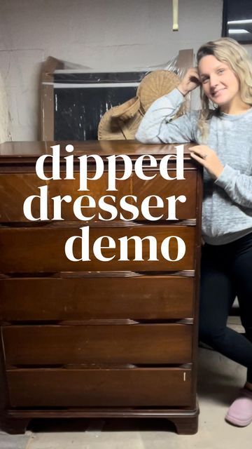 a woman standing next to a dresser with the words dipped dresser demo written on it