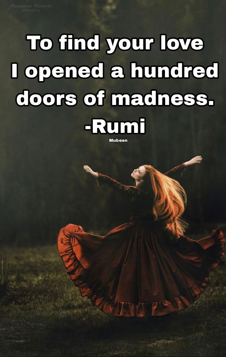 a woman in a long red dress dancing with her arms outstretched and the words to find your love i opened a hundred doors of madness rumi