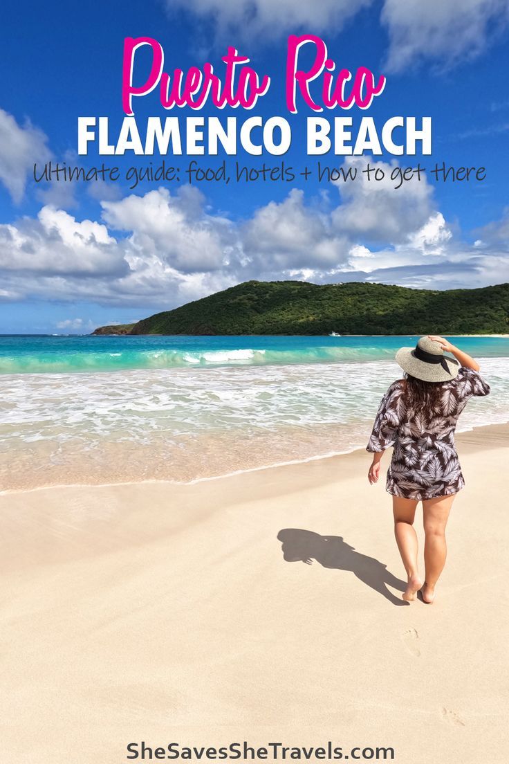 a woman walking on the beach with text overlay reading puerto rica flamenco beach ultimate guide