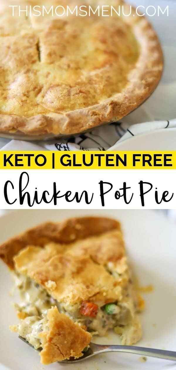 two pictures of chicken pot pie with the text keto i gluten free chicken pot pie