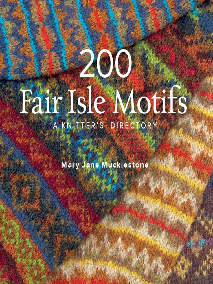 the book cover for 200 fair isle motifs