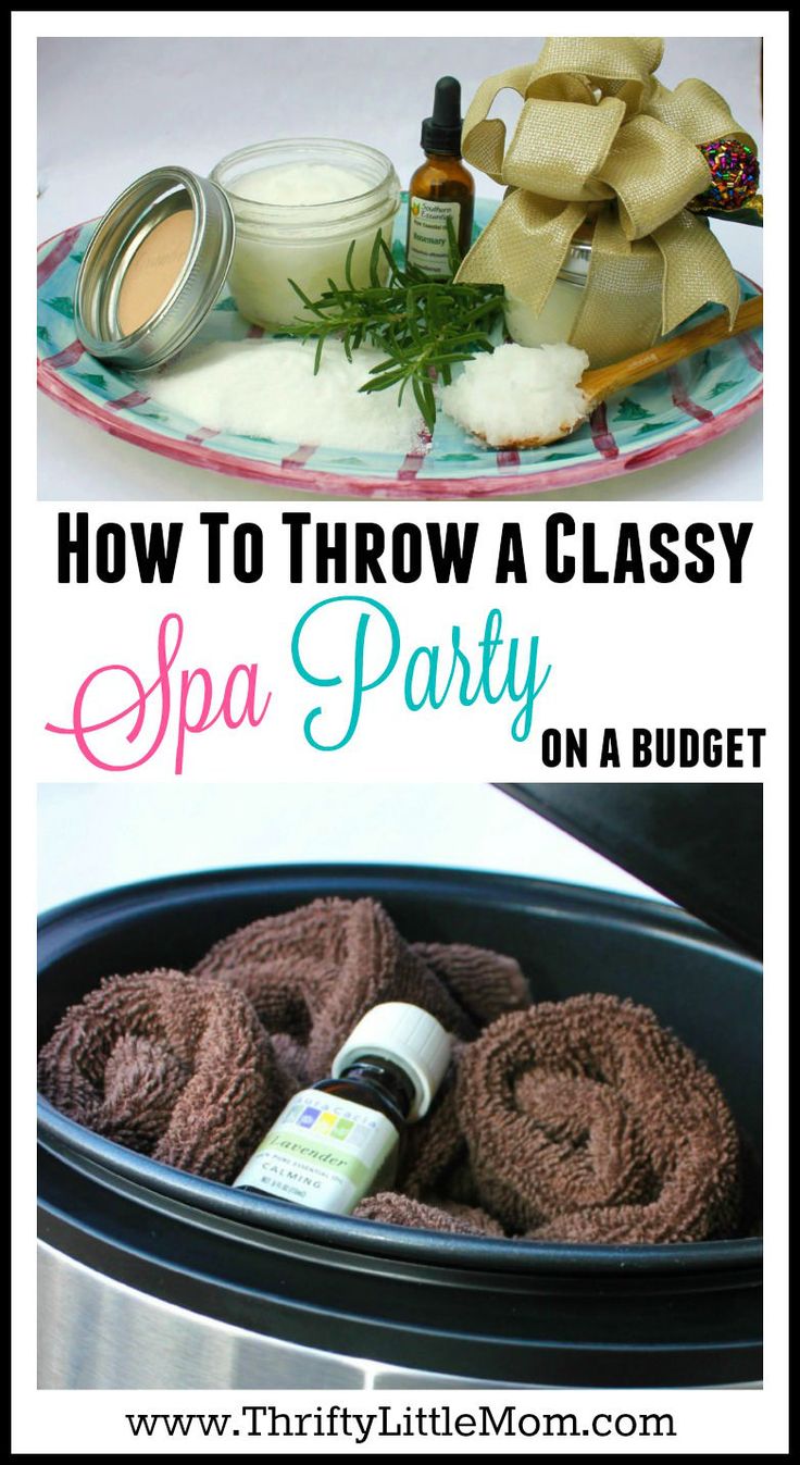 how to throw a classy spa party on a budget