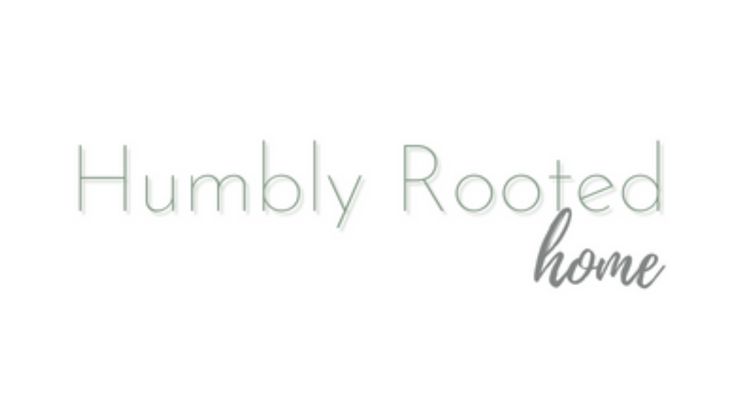 Humbly Rooted Home | Homemaking Encouragment & Christian Living