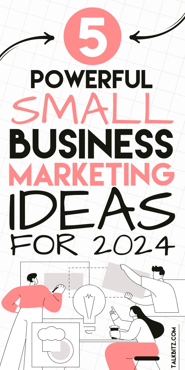 the top 5 powerful small business marketing ideas for 2014 - infografic com