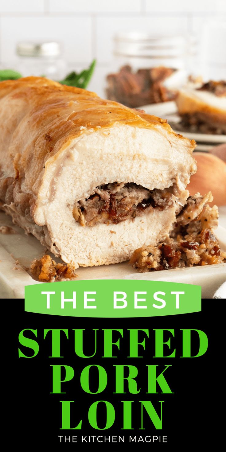 the best stuffed pork loin recipe is shown on a white plate with green lettering