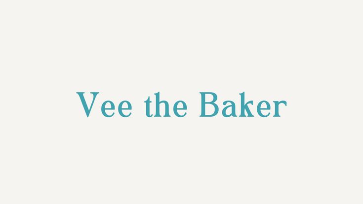 Vee the Baker