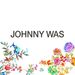 johnnywas