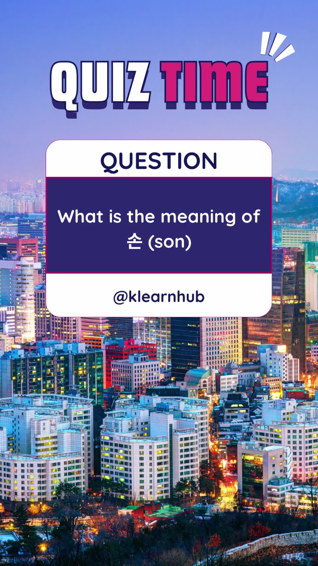 This may contain: a city skyline with the words quiz time question what is the meaning of son?