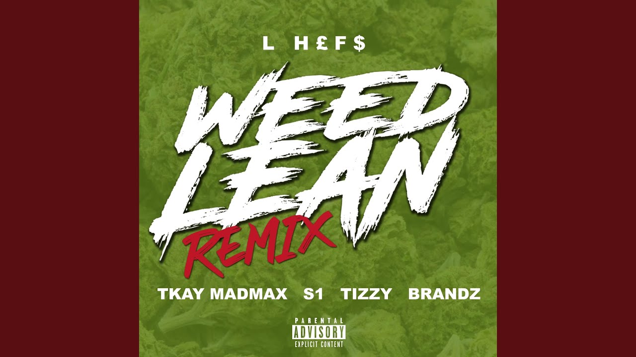 Watch Weed Lean (Remix) on YouTube