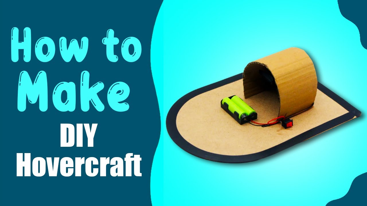 How To Build A Hovercraft Science Project - Grantbrave10