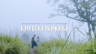 Khatokpikhraba - Chand Ningthou Music By Satyajit Athokpam Official Music Video