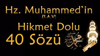 Hz Muhammedin Hikmet Dolu 40 Sözü 40 Hadis Hayatınıza Işık Tutacak Sözler