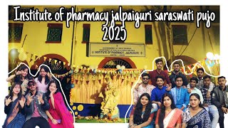 Institute Of Pharmacy Jalpaiguri Saraswati Pujo 2025