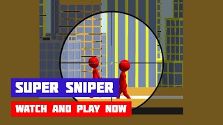 Super Sniper · Game · Gameplay