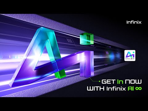 Get In Now with Infinix AI∞: Building an All-Scenarios Connected AI for Creativity and Life