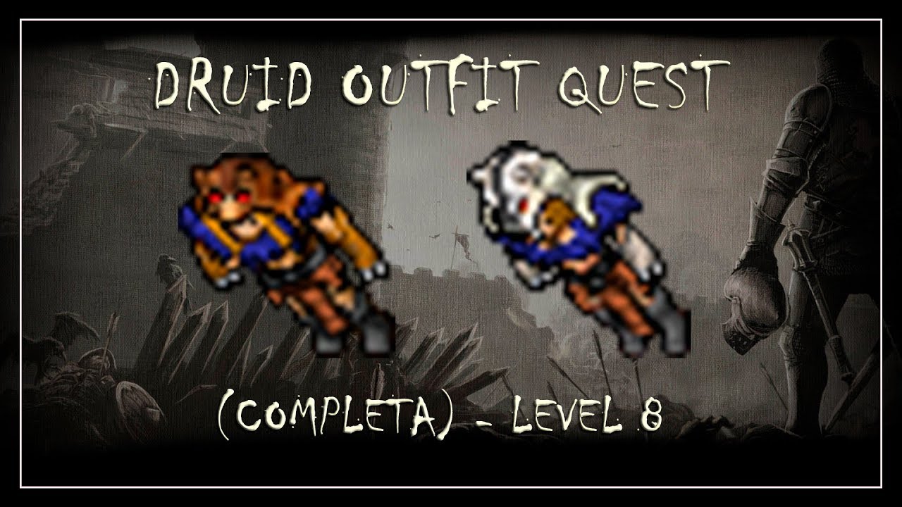 TIBIA] - DRUID OUTFIT QUEST (COMPLETA) | DRUID OUTFIT (COMPLETO) - YouTube