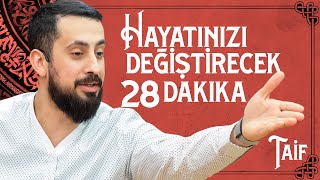 Hayatınızı Değiştirecek 28 Dakika - Taif