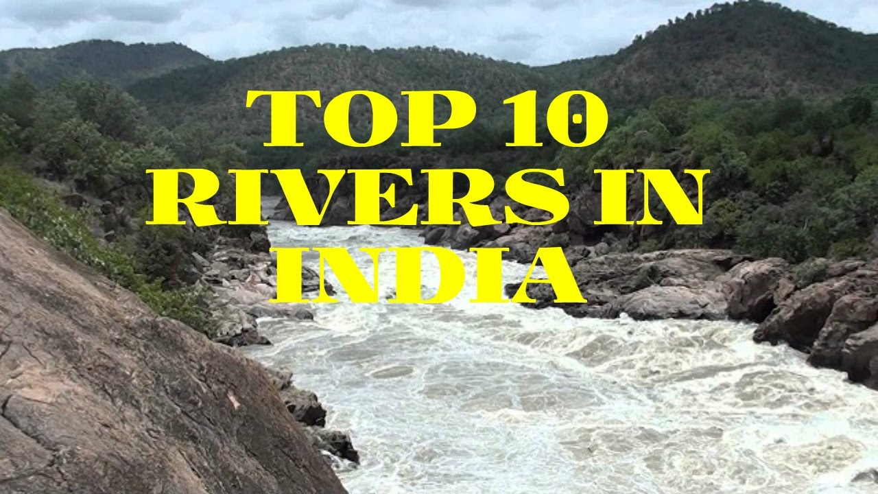 First Longest River In India - Manalofer