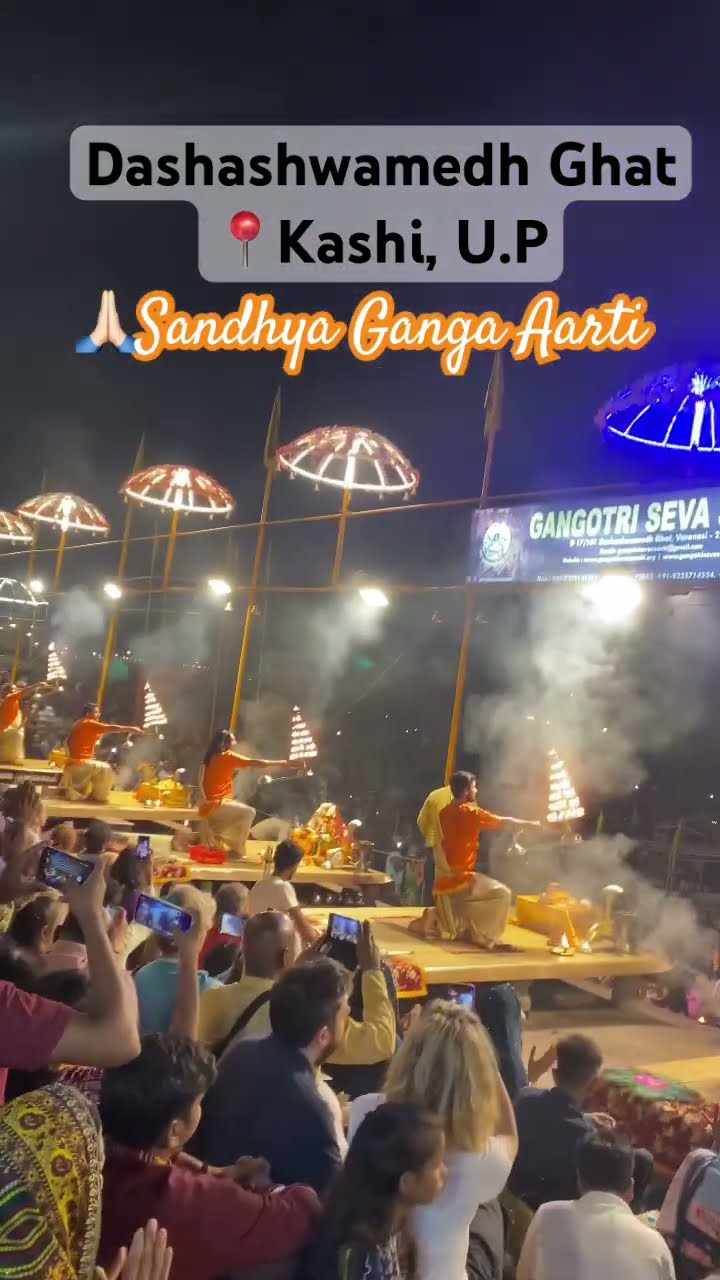 🙏🏻Sandhya Ganga Aarti @ Dashashwamedh Ghat, Varanasi #gangaaarti #kashi ...