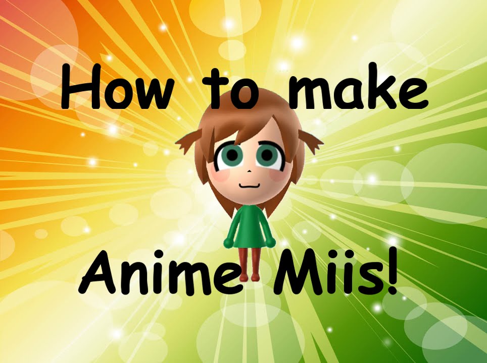 How To Make A Anime Girl Mii Switch  YouTube