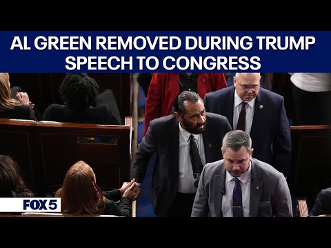 Al Green removed from House Chamber during President Trump's speech to joint session of Congress