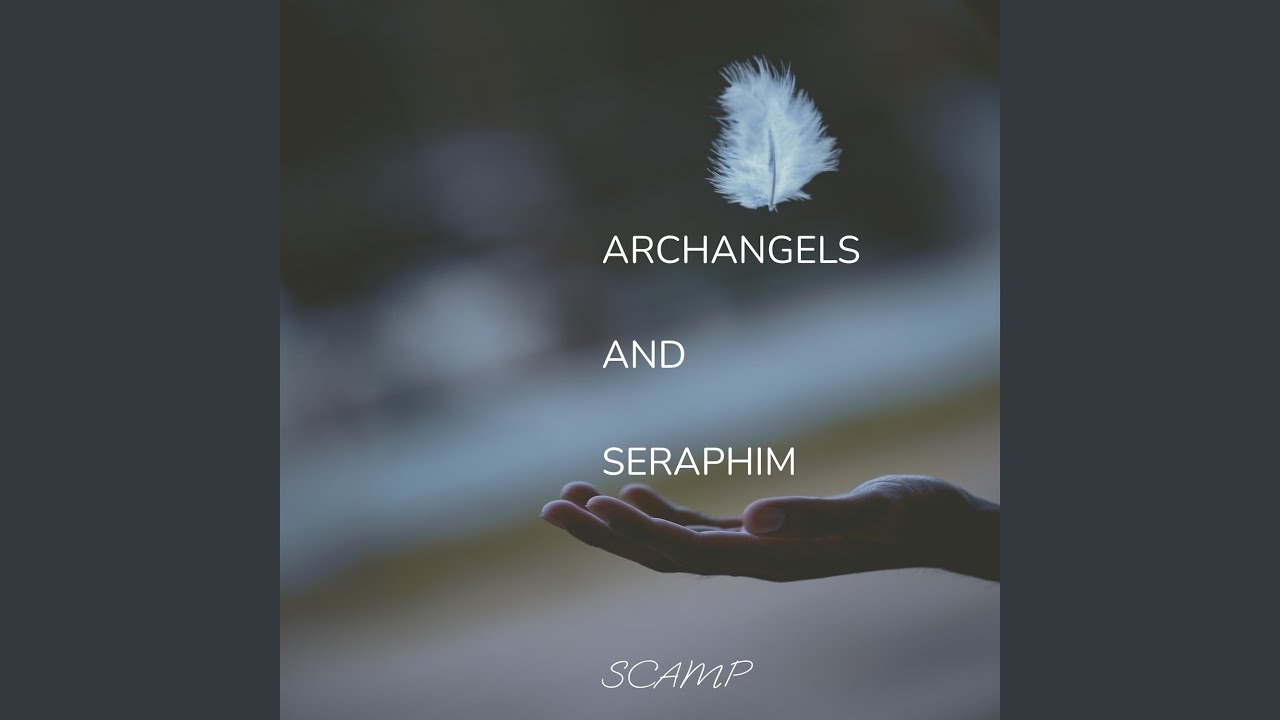 Archangels and Seraphim - YouTube