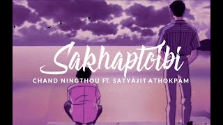 Sakhaptoibi - Chand Ningthou Ft Satyajit Athokpam Official Audio Release