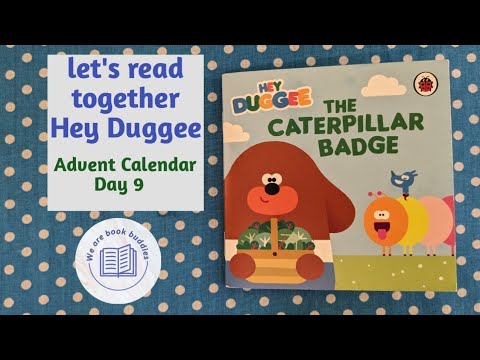 Let's read together a book from the Hey Duggee Advent Calendar. Day 9 ...