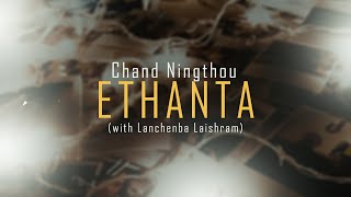 Chand Ningthou - Ethanta With Lanchenba Laishram