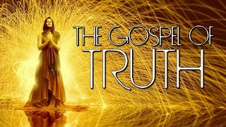 The Gospel Of Truth - Nag Hammadi Library Gnostic Scripture - Full Narration - Gnosticism Gnosis