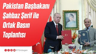 Pakistan Başbakanı Şahbaz Şerif Ile Anlaşmaların İmza Töreni Ve Ortak Basın Toplantısı