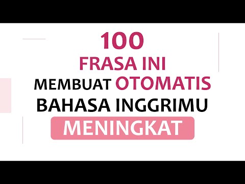 100 Frasa Inggris yang Paling Sering digunakan | Wajib untuk dihafal