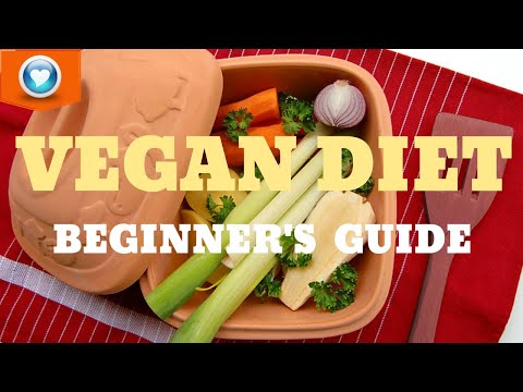 Vegan Diet | Complete Beginner&rsquo;s guide + Meal plan