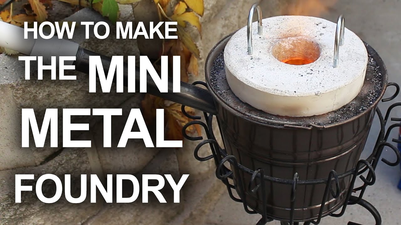 How To Make The Mini Metal Foundry YouTube