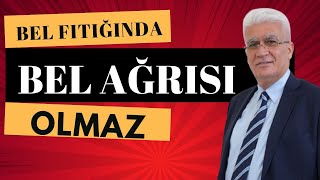 “Bel Fıtığında Bel Ağrısı Olmaz”   Prof.Dr.Orhan Şen