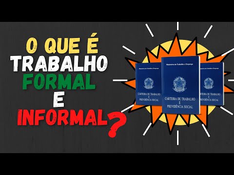 O que é Trabalho Formal e Informal? - Entenda a diferença! #2021