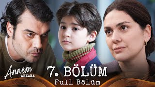 Annem Ankara 7 Bolum