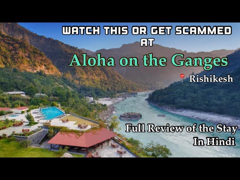 Aloha on the Ganges | Rishikesh | Full Review in Hindi | Apartment ...