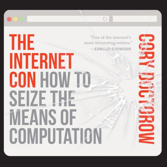 The cover for the audio edition of 'The Internet Con: How to Seize the Means of Computation'