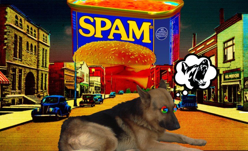 A picture postcard of a idyllic small town main street. Looming over the scene is a hypersaturated can of Spam. In the foreground is a sleeping German shepherd with Google logos over its eyes. It sports a dream-bubble with a lunging attack dog.