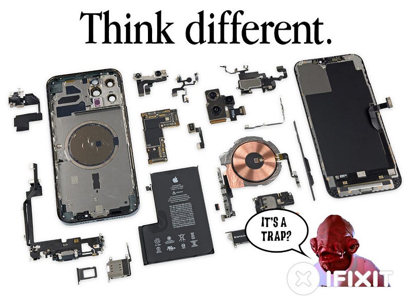 A picture of a disassembled Iphone from Ifixit’s “IPhone 12 Pro Max Teardown,” it is surmounted with the Apple “Think Different” wordmark; in the bottom corner, behind the Ifixit logo, is Admiral Ackbar from Star Wars with a speech bubble that reads “It’s a trap?”