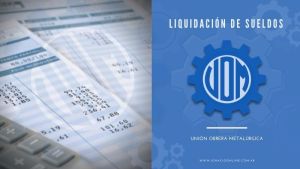 UOM Unión Obrera metalúrgica liquidacion de sueldos recibo