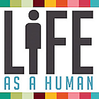 LIFE AS A HUMAN The online magazine for evolving minds.