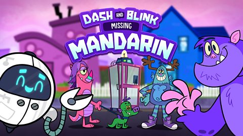 Dash and Blink: Missing Mandarin